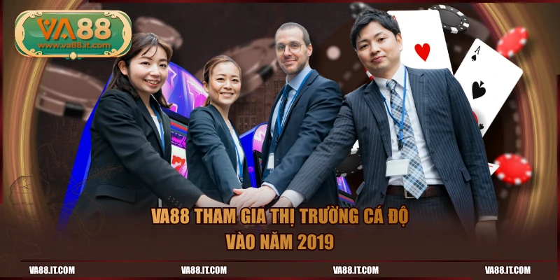 VA88 tham gia thị trường giải trí trực tuyến vào năm 2019